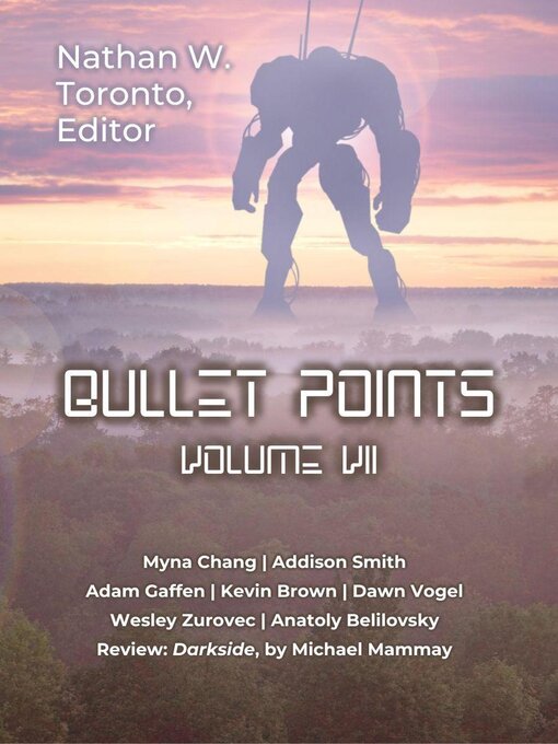 Title details for Bullet Points, Volume 7 by Nathan W. Toronto - Available